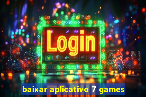 baixar aplicativo 7 games